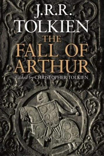 The Fall Of Arthur Av J.R.R. Tolkien, Christopher Tolkien