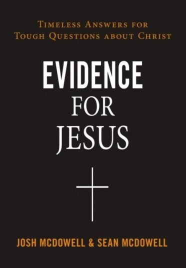 Evidence For Jesus Av Josh Mcdowell, Sean Mcdowell