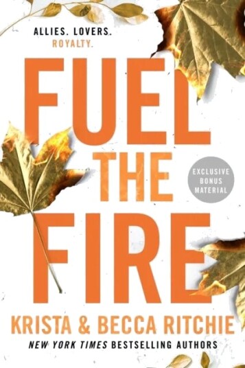 Fuel The Fire Av Krista Ritchie, Becca Ritchie
