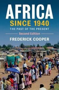 Africa Since 1940 Av Frederick (New York University) Cooper