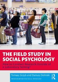The Field Study In Social Psychology Av Tomasz Grzyb, Dariusz (University Of Social Sciences And Humanities Poland) Dolinski
