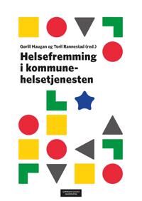 Helsefremming I Kommunehelsetjenesten Helsefremming I Kommunehelsetjenesten
