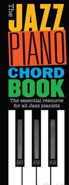 The Jazz Piano Chord Book Av Hal Leonard Publishing Corporation The Jazz Piano Chord Book Av Hal Leonard Publishing Corporation