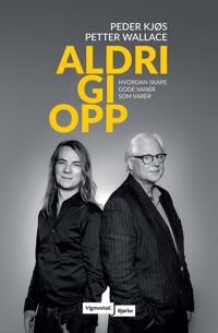 Aldri Gi Opp Av Peder Kjøs, Petter Wallace Aldri Gi Opp Av Peder Kjøs, Petter Wallace