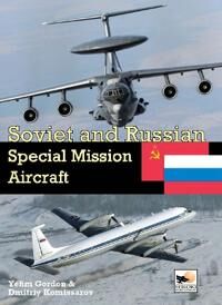 Gordon Yefim Soviet and Russian Special Mission Aircraft