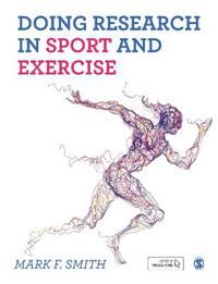 Doing Research In Sport And Exercise Av Mark Smith