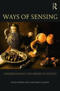 Ways Of Sensing Av David Howes, Constance Classen