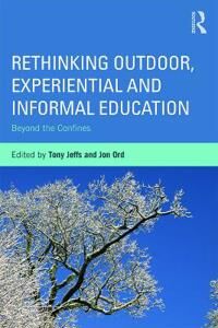 Rethinking Outdoor, Experiential And Informal Education