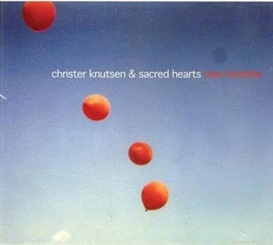 Christer Knutsen Now Breathe CD Christer Knutsen Now Breathe CD