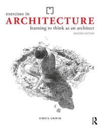 Exercises In Architecture Av Simon (University Of Dundee Uk) Unwin
