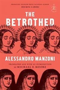 The Betrothed Av Alessandro Manzoni, Michael F. Moore
