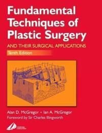 Fundamental Techniques Of Plastic Surgery Av Alan D. Mcgregor, Ian A. Mcgregor