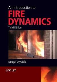 An Introduction To Fire Dynamics Av Dougal (University Of Edinburgh Uk) Drysdale