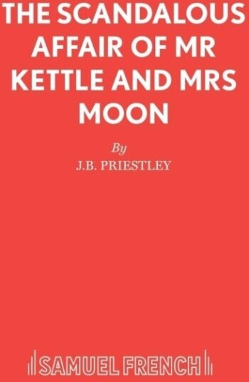 The Scandalous Affair of MR Kettle and Mrs Moon