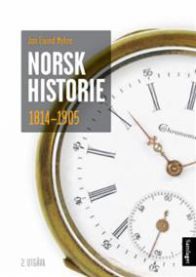 Norsk historie 1814 1905 : å byggje ein stat og skape ein nasjon Akseptabel bruktbok med markeringer