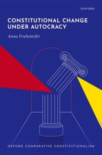 Constitutional Change under Autocracy Constitutional Change under Autocracy