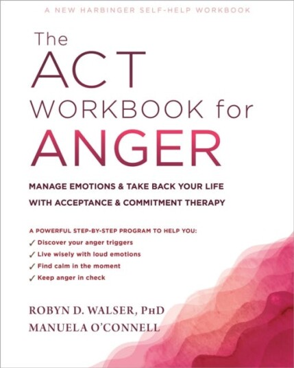 The Act Workbook For Anger Av Manuela O'Connell, Robyn D. Walser