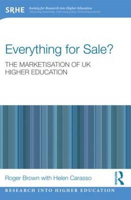 Everything for Sale? The Marketisation of UK Higher Education  The marketisation of UK higher educa
