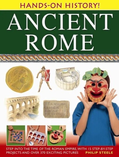 Hands On History: Ancient Rome Av Philip Steele