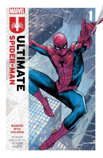 Ultimate SpiderMan by Jonathan Hickman Vol. 1: Married With Children Ultimate SpiderMan by Jonathan Hickman Vol. 1: Married With Children