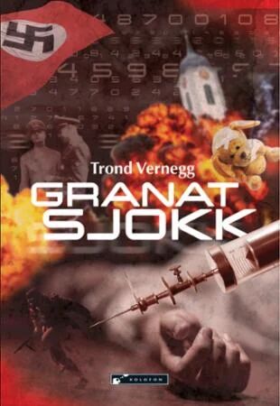 Granatsjokk Av Trond Vernegg