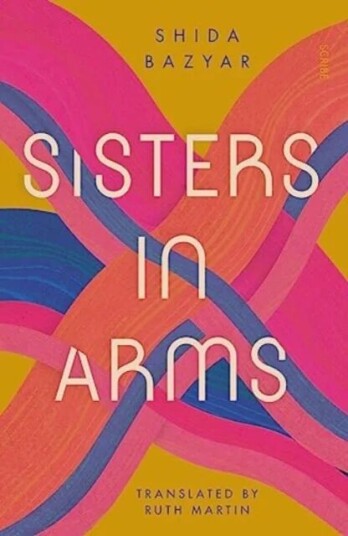 Sisters In Arms Av Shida Bazyar