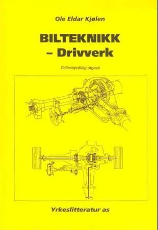 Bilteknikk - Drivverk Av Ole Eldar Kjølen