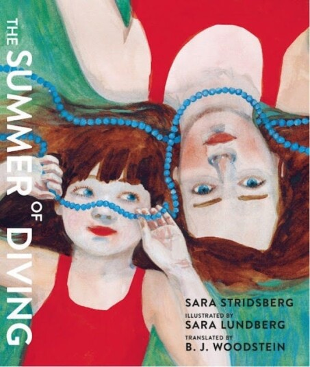 The Summer Of Diving Av Sara Stridsberg