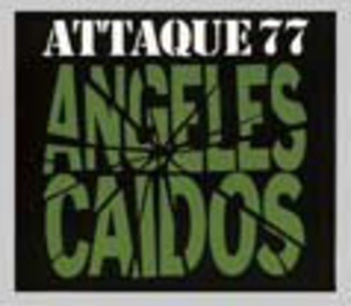 Attaque 77 Angeles Caidos CD