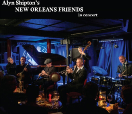 Alyn Shipton Alyn Shipton's New Orleans Friends In Concert CD