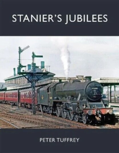 Stanier'S Jubilees Av Peter Tuffrey