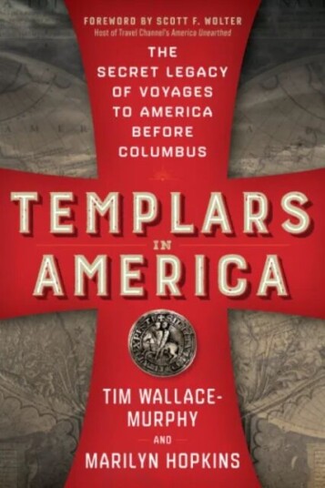 Templars In America Av Tim (Tim Wallace-Murphy) Wallace-Murphy, Marilyn (Marilyn Hopkins) Hopkins