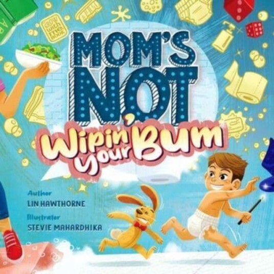 Mom'S Not Wipin' Your Bum Av Lin Hawthorne