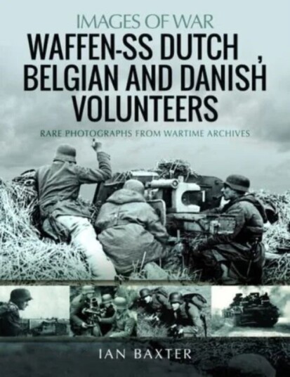 Waffen-Ss Dutch & Belgian Volunteers Av Ian Baxter