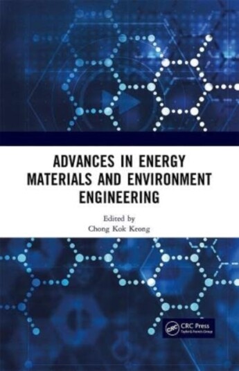 Advances In Energy Materials And Environment Engineering