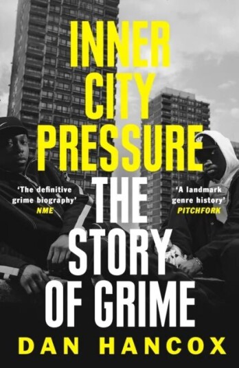 Inner City Pressure Av Dan Hancox