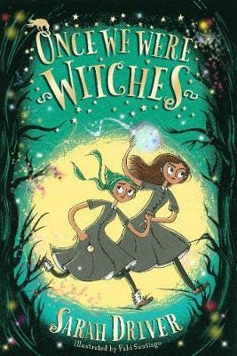 Once We Were Witches Av Sarah Driver