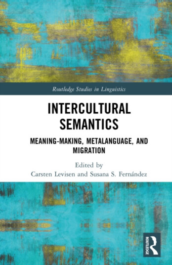 Intercultural Semantics MeaningMaking, Metalanguage, and Migration Intercultural Semantics MeaningMaking, Metalanguage, and Migration