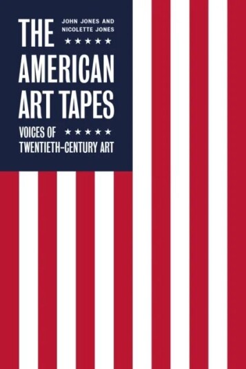 The American Art Tapes: Av John Jones, Nicolette Jones