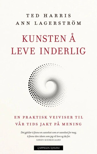 Kunsten Å Leve Inderlig Av Ted Harris, Ann Lagerström