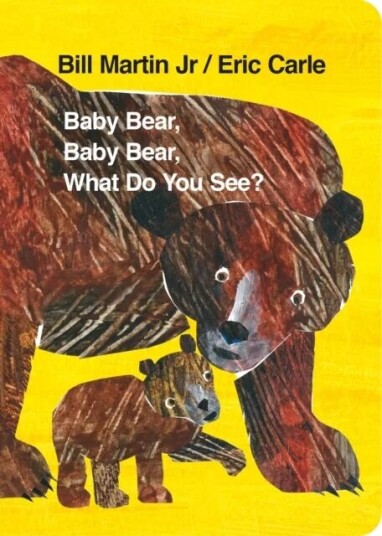 Baby Bear, Baby Bear, What Do You See? (Board Book) Av Mr Bill Martin Jr, Eric Carle
