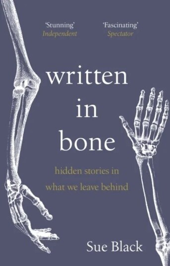 Written In Bone Av Professor Sue Black