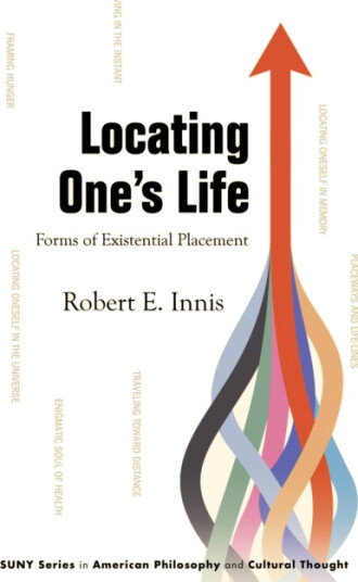 Locating One's Life Forms of Existential Placement Locating One's Life Forms of Existential Placement