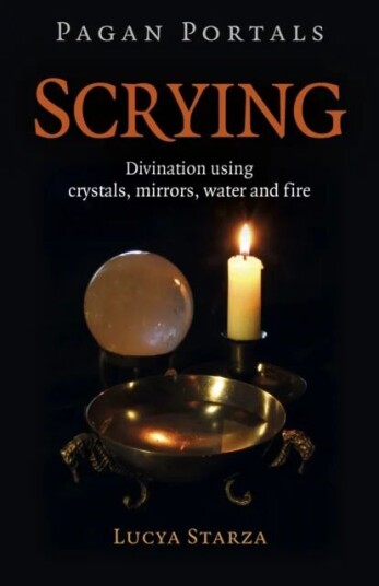 Pagan Portals - Scrying Av Lucya Starza