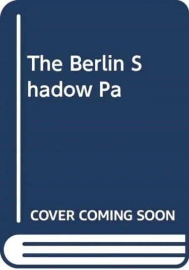 The Berlin Shadow Av Jonathan Lichtenstein
