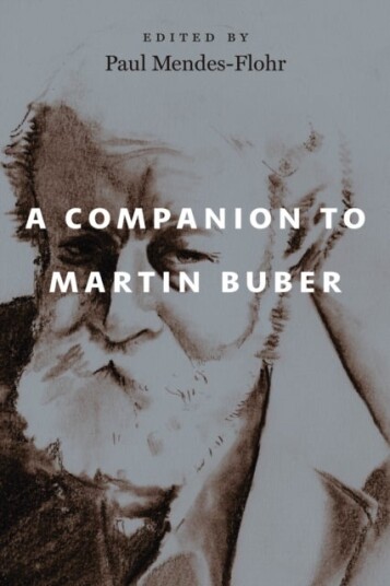 A Companion to Martin Buber A Companion to Martin Buber