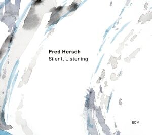 Bengans Hersch Fred - Silent, Listening