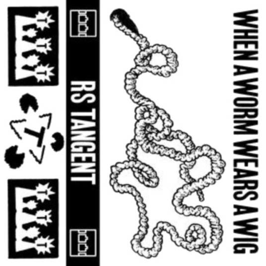 Rs Tangent  When A Worm Wears A Wig  Kassett
