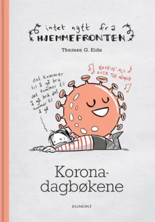 Koronadagbøkene Av Therese G. Eide