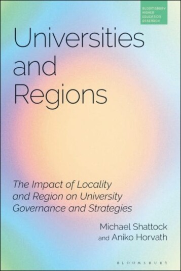 Universities and Regions The Impact of Locality and Region on University Governance and Strategies